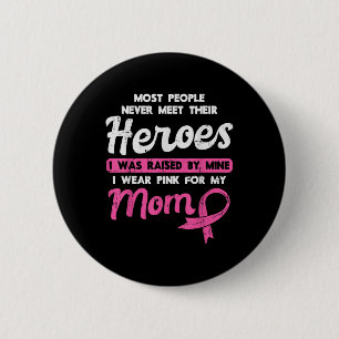 Badge Rond 5 Cm Élevé Par Mon Héroé Rose Pour Maman Cancer Du Sein