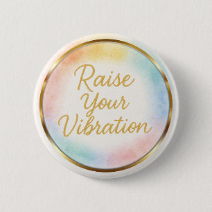 Badge Rond 5 Cm Élevez Votre Vibration Aquarelle Énergétique Arc-e