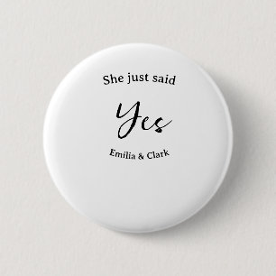 Badge Rond 5 Cm elle a juste dit oui nom de fête d'engagement simp