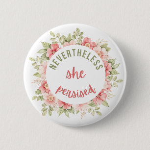 Badge Rond 5 Cm Elle A Néanmoins Persisté