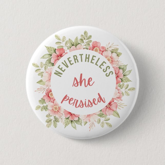 Badge Rond 5 Cm Elle A Néanmoins Persisté (Devant)