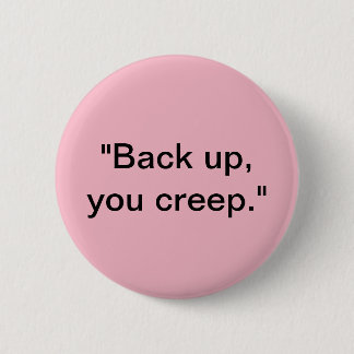 Badge Rond 5 Cm Elle devrait l'avoir dit fort !