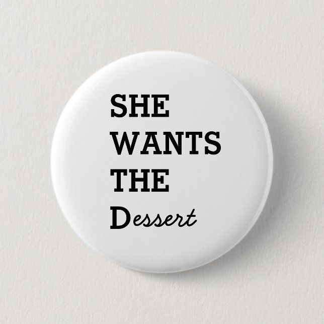 Badge Rond 5 Cm ELLE VEUT le bouton de D (Devant)