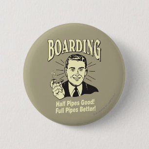 Badge Rond 5 Cm Embarquement : Moitié Pipe's Bon Full Better