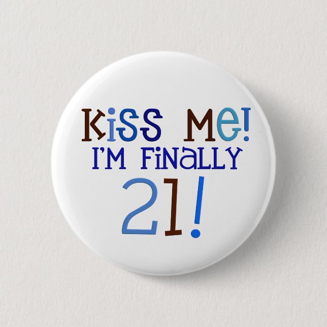 Badge Rond 5 Cm Embrassez-moi !  21 ! (Devant)