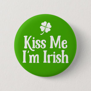 Badge Rond 5 Cm Embrassez-moi, je suis irlandais