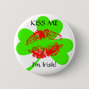 Badge Rond 5 Cm Embrassez-moi, je suis irlandais !