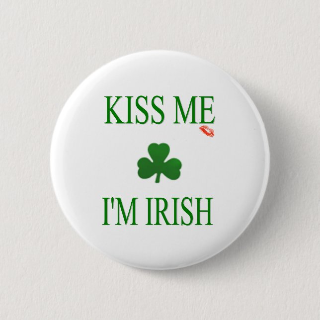 Badge Rond 5 Cm Embrassez-moi l'Irlandais Im (Devant)
