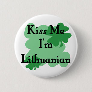 Badge Rond 5 Cm Embrassez-moi que je suis lithuanien