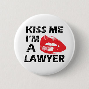 Badge Rond 5 Cm Embrassez-moi que je suis un avocat
