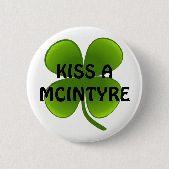 BADGE ROND 5 CM EMBRASSEZ UN MCINTYRE (Devant)