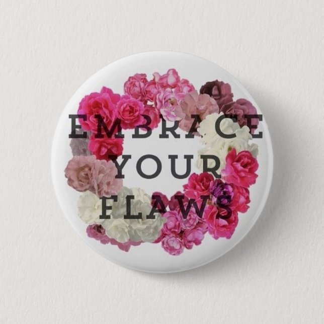 Badge Rond 5 Cm Embrassez votre Pin de failles (Devant)