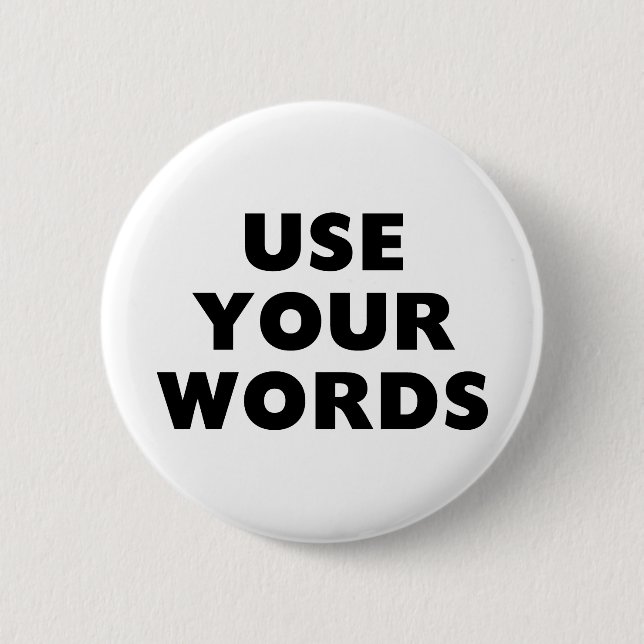Badge Rond 5 Cm Employez vos mots (Devant)