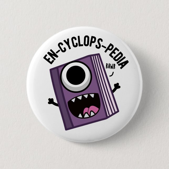 Badge Rond 5 Cm En-cyclops-pedia Funny Encyclopedia Pun (Devant)