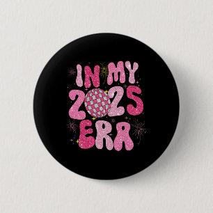 Badge Rond 5 Cm En My 2025 Era Disco Ball New Year Party Friends F