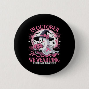Badge Rond 5 Cm En Octobre Nous Portons Le Ghost Chemise Rose Canc