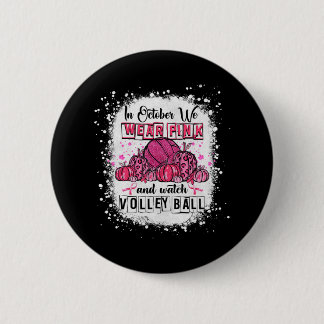 Badge Rond 5 Cm En octobre, nous portons le volleyball rose Cancer