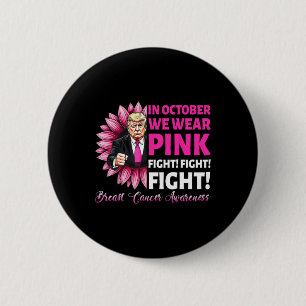 Badge Rond 5 Cm En Octobre Nous Portons Pink Fight Cancer du Sein