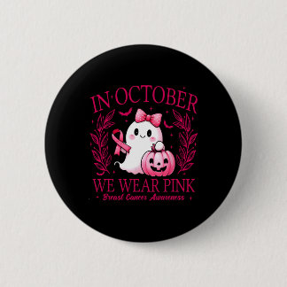 Badge Rond 5 Cm En Octobre Nous Portons Rose - Sensibilisation au