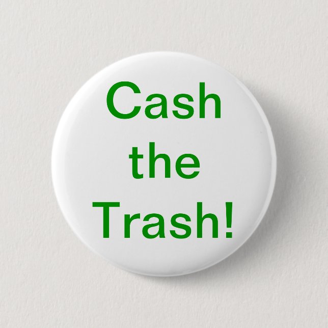 Badge Rond 5 Cm Encaissez le bouton de déchets (Devant)