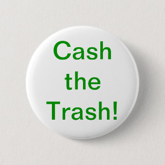 Badge Rond 5 Cm Encaissez le bouton de déchets