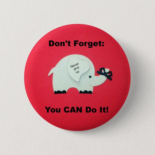 Badge Rond 5 Cm Encouragement : Vous pouvez le faire! (Devant)
