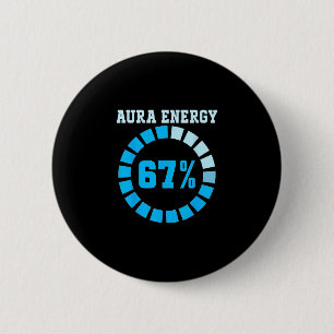 Badge Rond 5 Cm Énergie Aura À 67 Drôle Six Sept Mème Allons-y 6