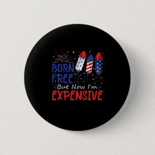 Badge Rond 5 Cm Enfants 4 juillet né libre mais maintenant je suis