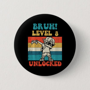 Badge Rond 5 Cm Enfants Bruh Niveau 8 Débloqué Joueur Dab Rétro 8è