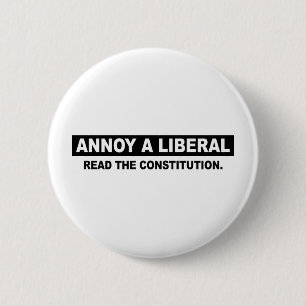 BADGE ROND 5 CM ENNUYEZ UN LIBÉRAL. LISEZ LA CONSTITUTION
