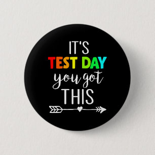 Badge Rond 5 Cm Enseignant C'est le jour de test Vous avez ce jour