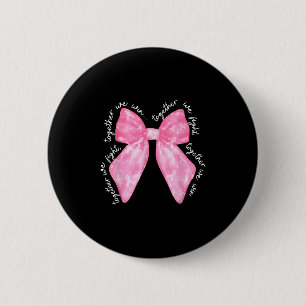 Badge Rond 5 Cm Ensemble Nous Combattons Nous Gagnons Coquette Rib