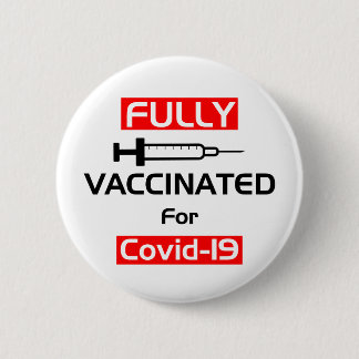 Badge Rond 5 Cm Entièrement Vacciné Pour Le Vive 19 Blanc