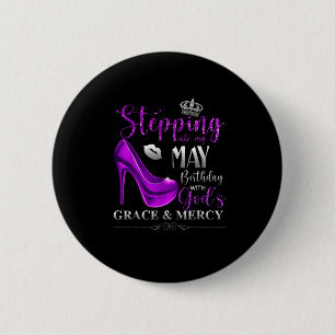 Badge Rond 5 Cm Entrer dans mon anniversaire de mai avec la grâce 