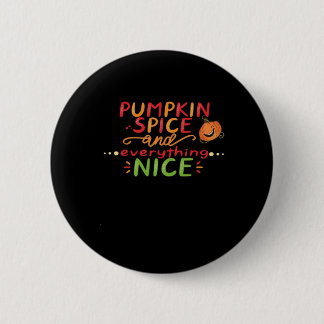 Badge Rond 5 Cm Épice citrouille Et Tout Ce Qui Est Beau Citation 