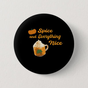 Badge Rond 5 Cm Épice citrouille & Tout Nice Drôle