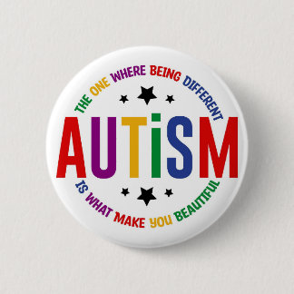 Badge Rond 5 Cm Épingle Autisme : Être Différent Vous Rend Beau