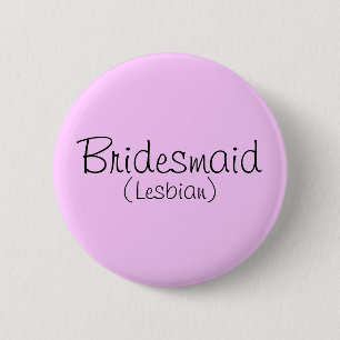 Badge Rond 5 Cm Épingle de la servante de chambre (lesbienne)