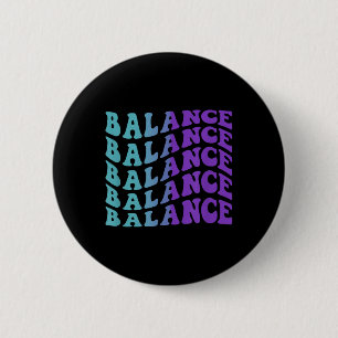 Badge Rond 5 Cm Équilibre, sensibilisation à la santé mentale