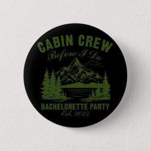 Badge Rond 5 Cm Équipage de cabine avant de faire la fête de bache