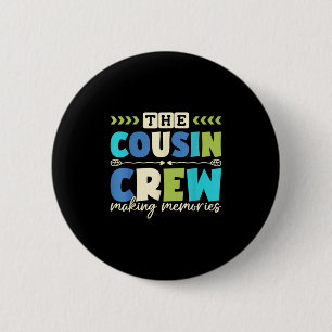Badge Rond 5 Cm Équipage de cousins 2025 Création de souvenirs Vac