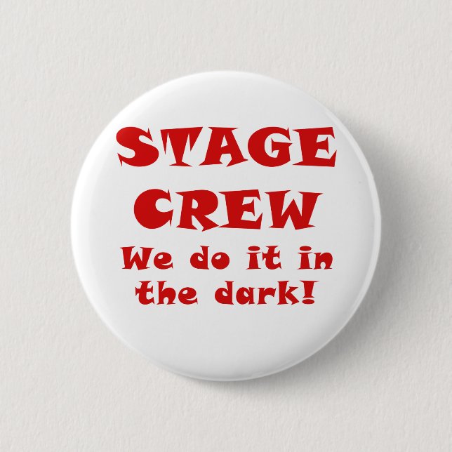 Badge Rond 5 Cm Équipage d'étape nous le faisons dans l'obscurité (Devant)