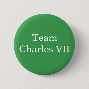 Badge Rond 5 Cm Équipe Charles VII Saint Empereur romain
