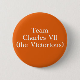 Badge Rond 5 Cm Équipe Charles VII (Victorieuse)