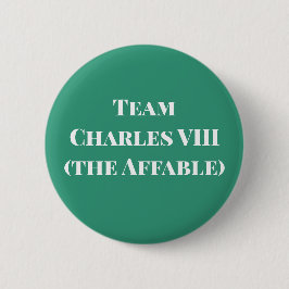 Badge Rond 5 Cm Équipe Charles VIII (l'Affable)