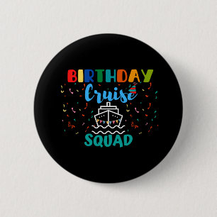 Badge Rond 5 Cm Équipe de croisière d'anniversaire