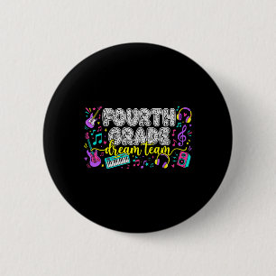 Badge Rond 5 Cm Équipe de rêve de 4e année Professeur de musique d