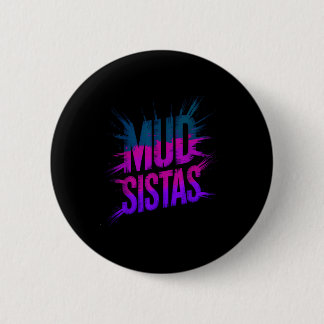 Badge Rond 5 Cm Équipe de sœurs de boue de famille courant sœurs d