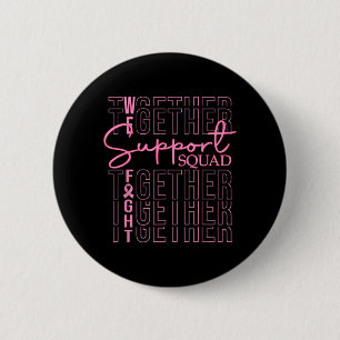 Badge Rond 5 Cm Équipe de soutien pour la sensibilisation au cance