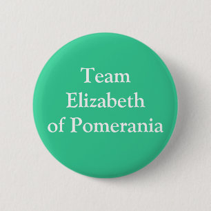 Badge Rond 5 Cm Équipe Elizabeth de Poméranie